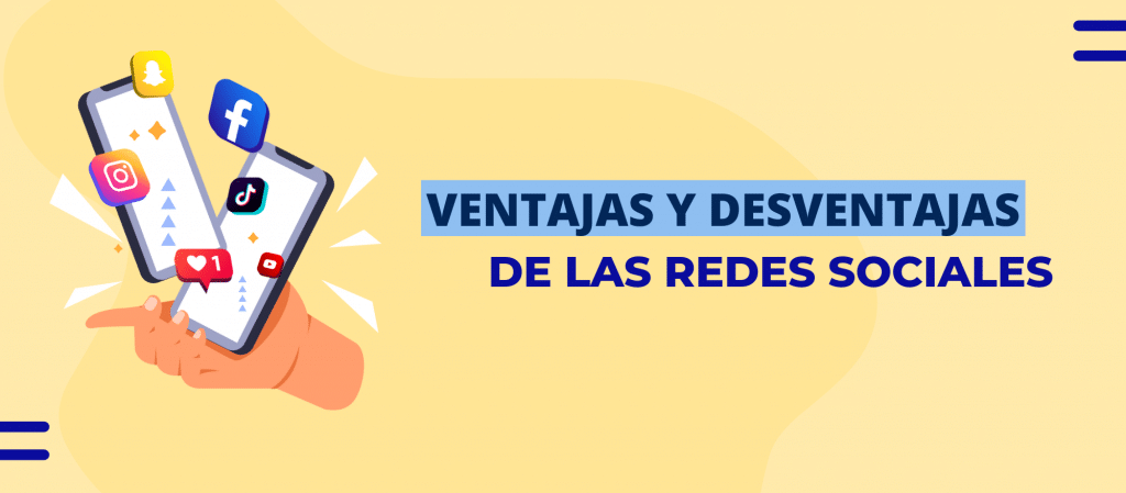 Ventajas y Desventajas de las Redes Sociales