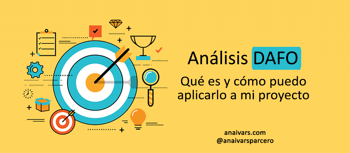 Análisis DAFO: qué es y cómo aplicarlo a mi proyecto
