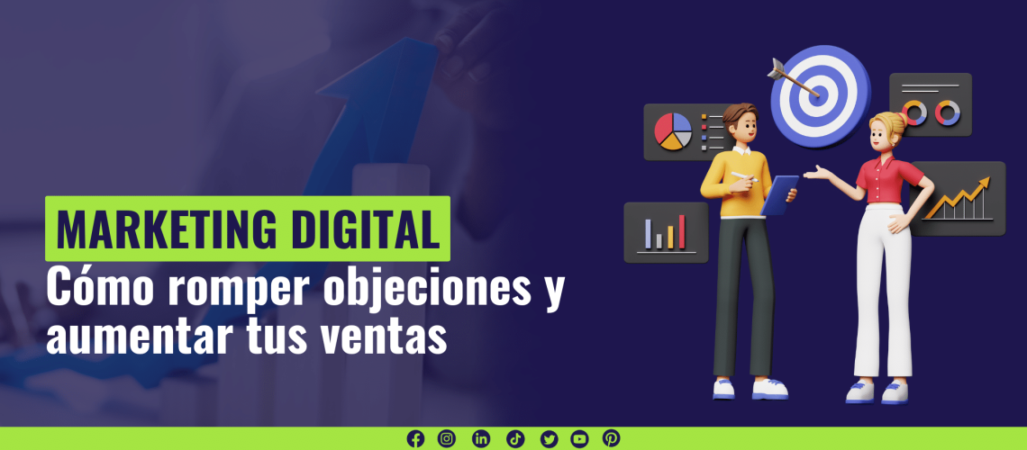 Cómo romper objeciones y aumentar tus ventas