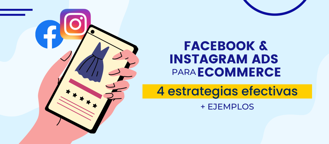 Facebook Ads para eCommerce: 4 Estrategias efectivas [EJEMPLOS]