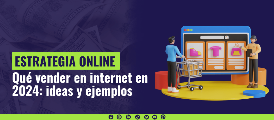 Qué vender en internet en 2024: ideas y ejemplos