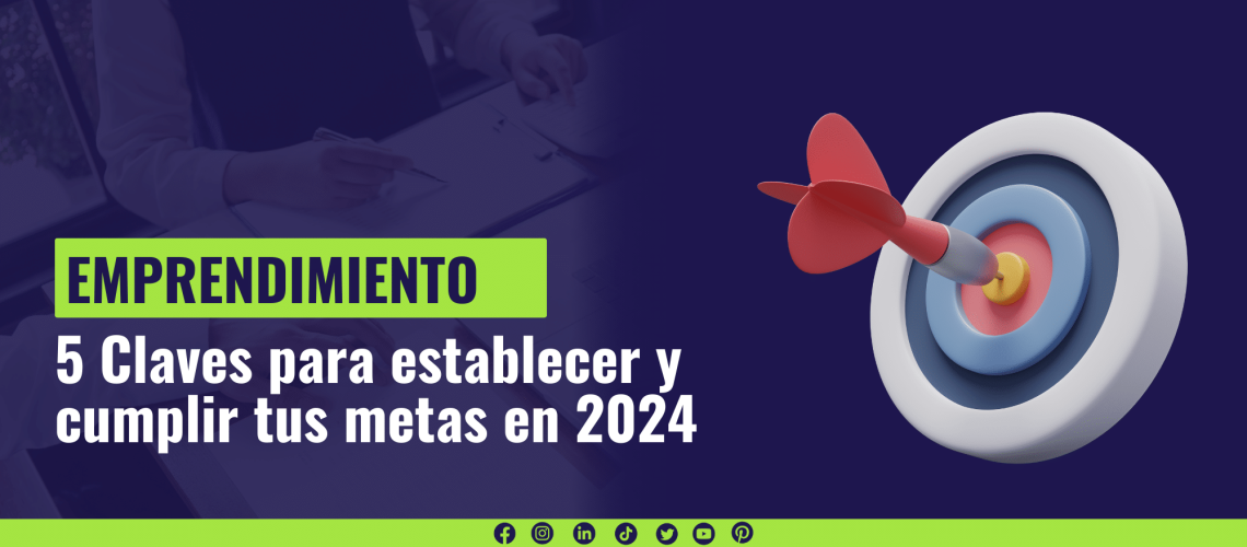 Portada Blog - Claves para establecer y cumplir tus metas en 2024