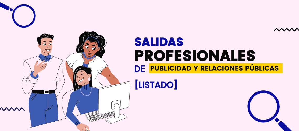 Salidas profesionales de publicidad y relaciones públicas